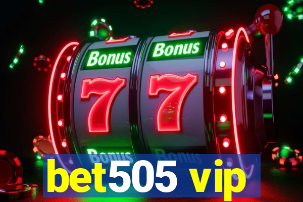 bet505 vip